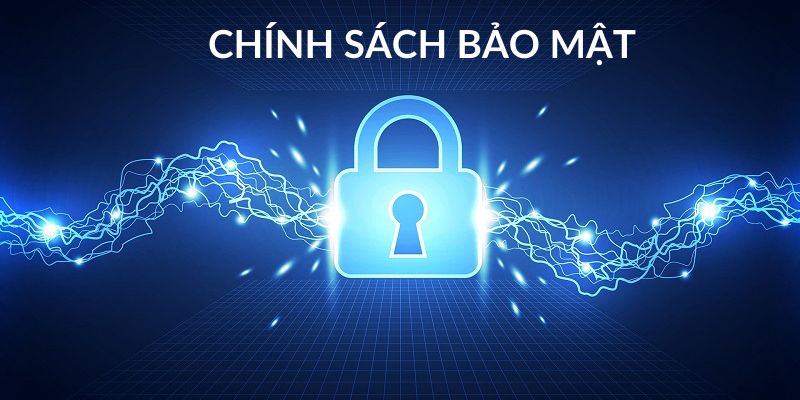 Tìm hiểu thông tin về chính sách bảo mật tại nhà cái
